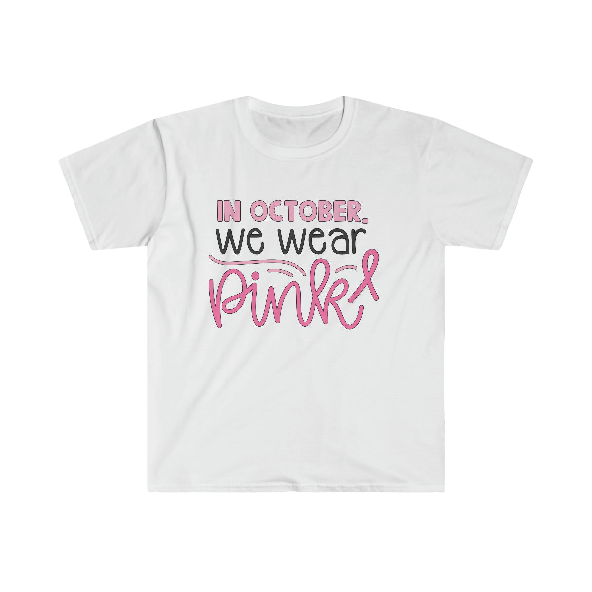 In October We Wear Pink Unisex Softstyle T-Shirt