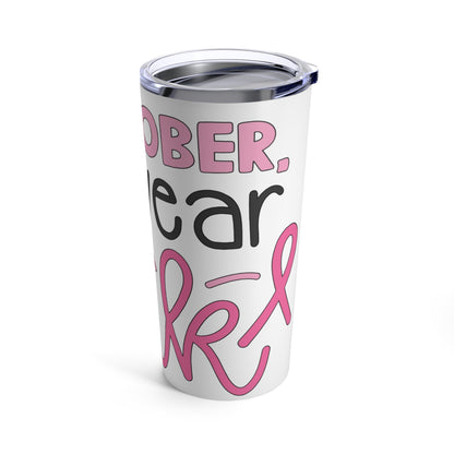 In October We Wear Pink 20 oz Tumbler