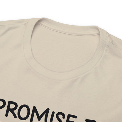 Unisex Heavy Cotton Tee - I Promise To Teach My Babies To Love Your Babies