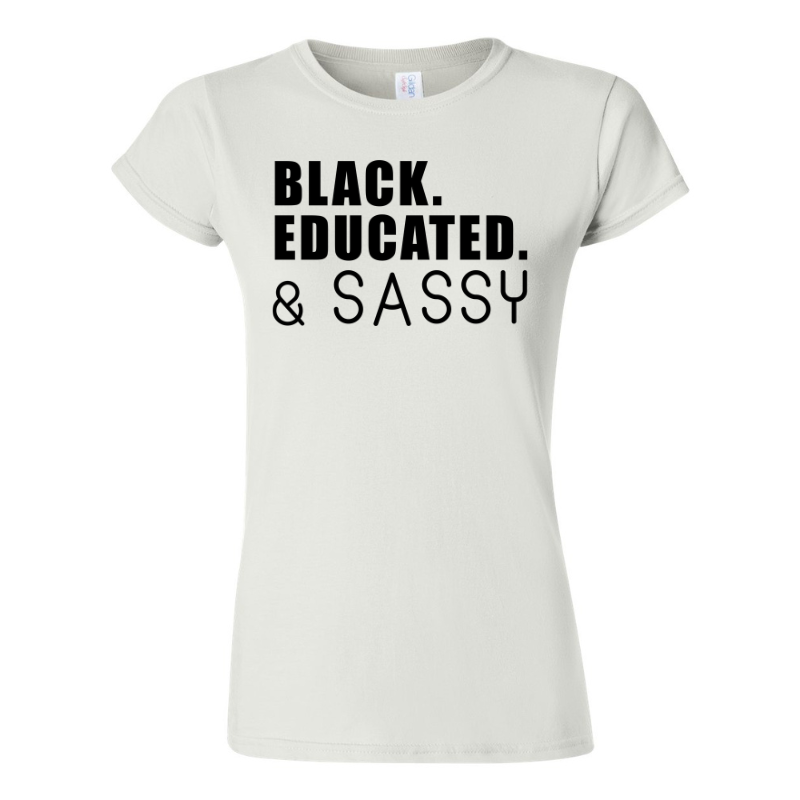 Black Educated & Sassy Graphic T-Shirt