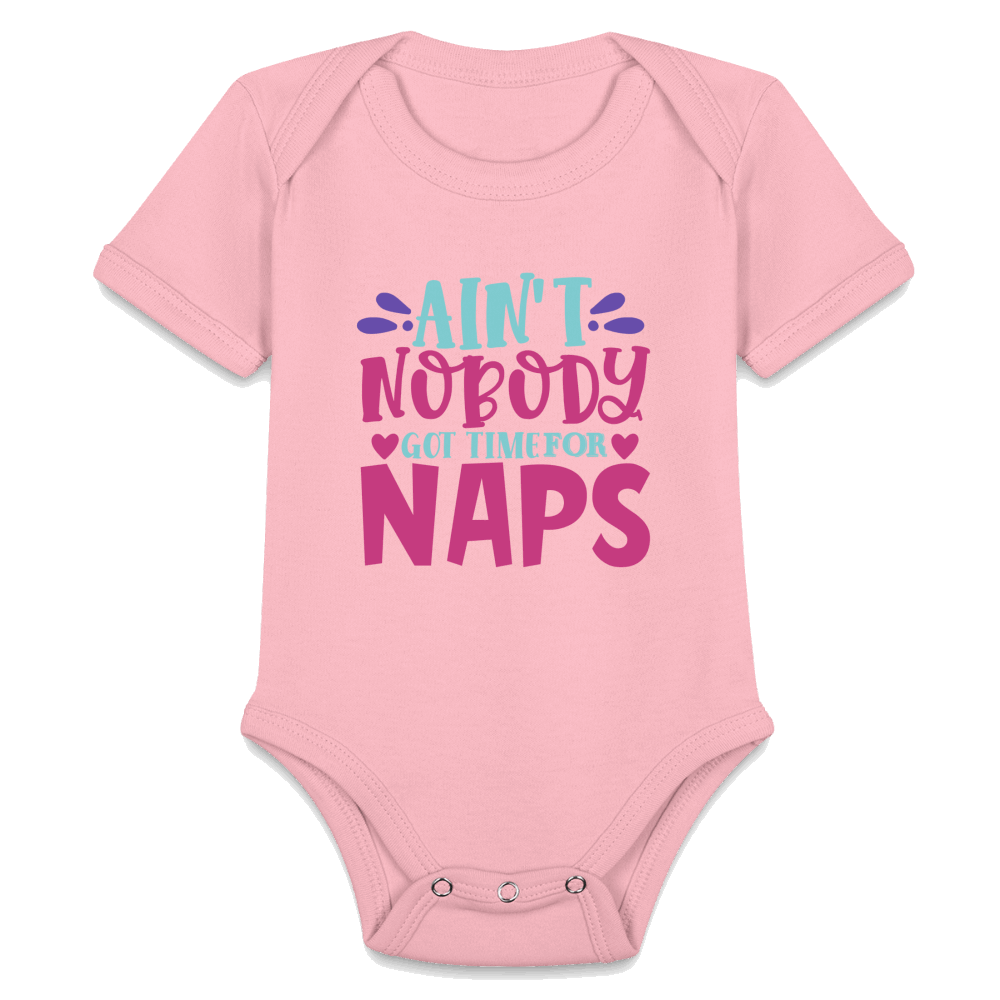 No Time For Naps Organic Short Sleeve Baby Bodysuit - light pink