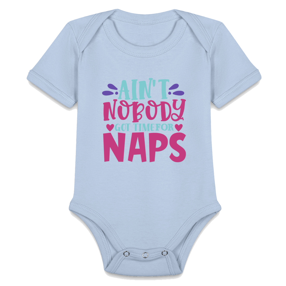 No Time For Naps Organic Short Sleeve Baby Bodysuit - sky