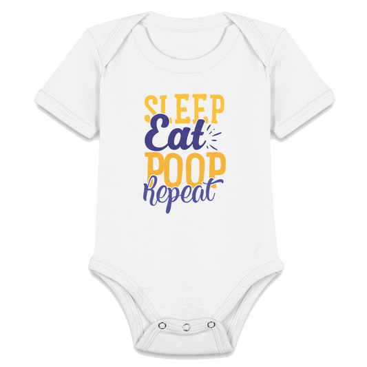 Sleep Eat Poop Repeat Organic Short Sleeve Baby Bodysuit - white