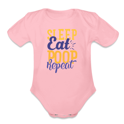 Sleep Eat Poop Repeat Organic Short Sleeve Baby Bodysuit - light pink