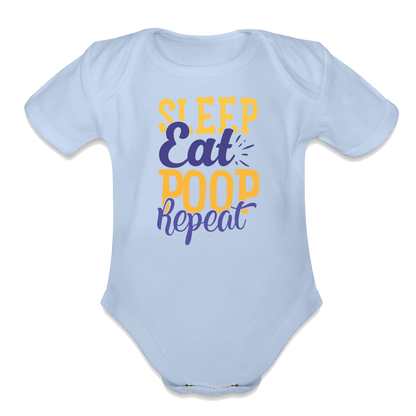 Sleep Eat Poop Repeat Organic Short Sleeve Baby Bodysuit - sky