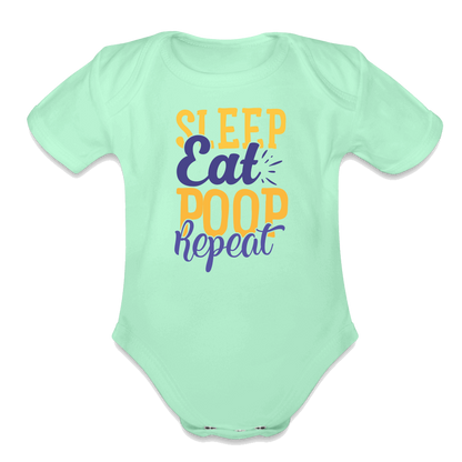 Sleep Eat Poop Repeat Organic Short Sleeve Baby Bodysuit - light mint