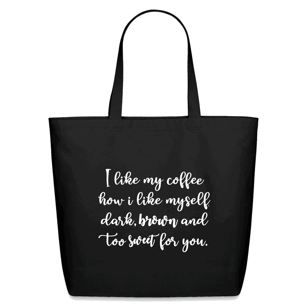I Like My Coffee How I Like Myself Canvas Tote Bag