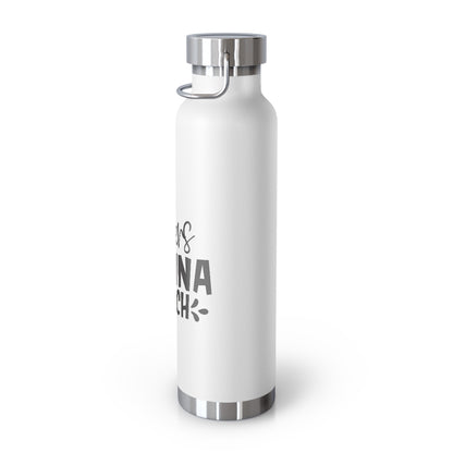 Teachers Are Gonna Teach Copper Vacuum Insulated Bottle, 22oz