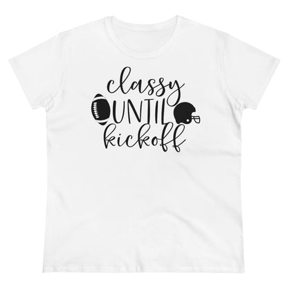 Classy Until Kickoff Women's Midweight Cotton Tee