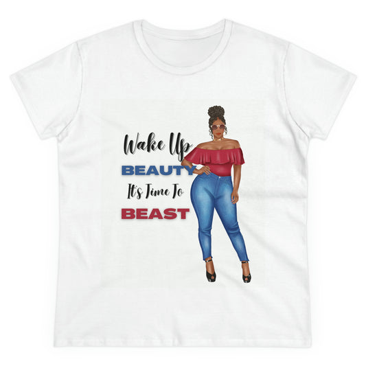Wake Up Beauty It's Time To Beast Women's Midweight Cotton Tee