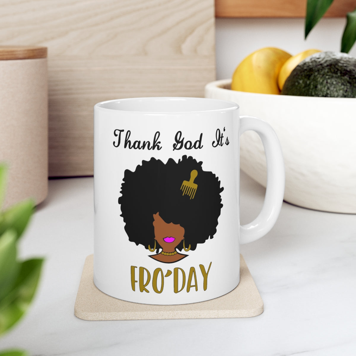 Thank God It's Fro'day with Hair Pick Ceramic Mug 11oz
